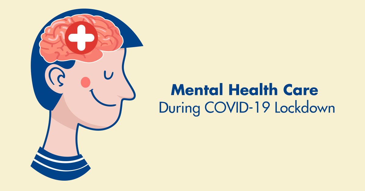 Mental Health Care During COVID-19 Lockdown - Regency Healthcare Ltd.