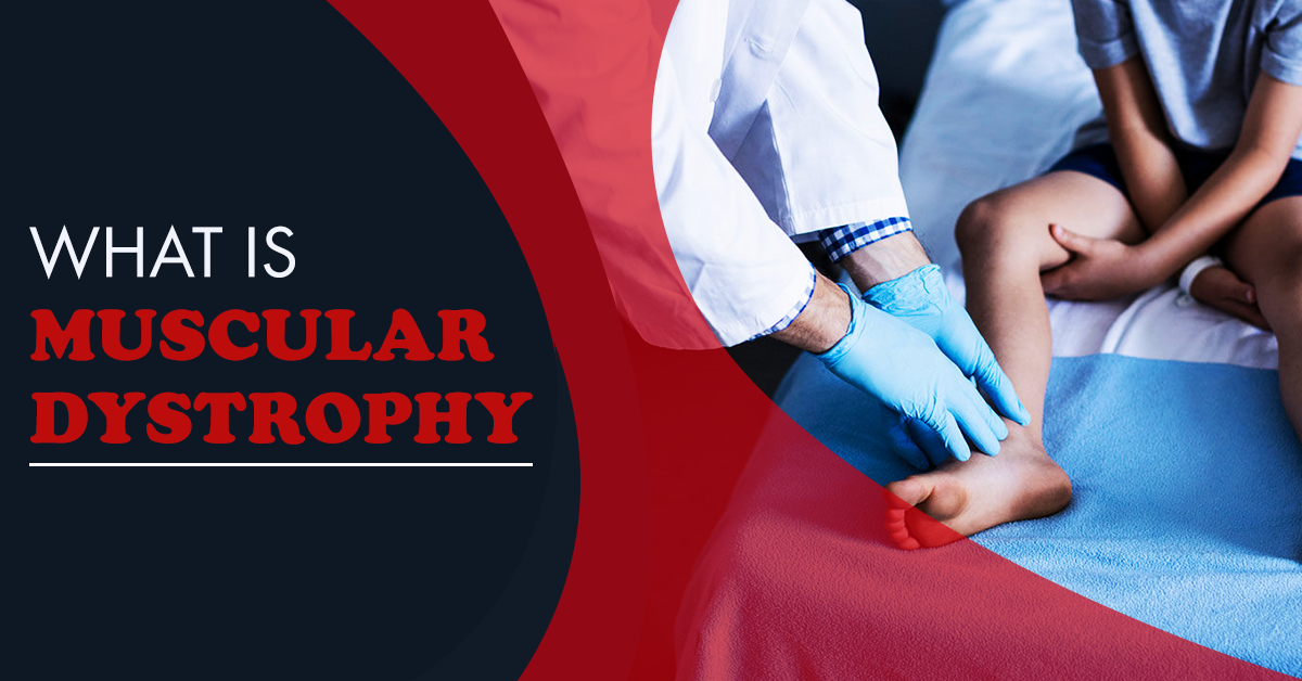 What is Muscular Dystrophy? Blogs Regency Healthcare Ltd.