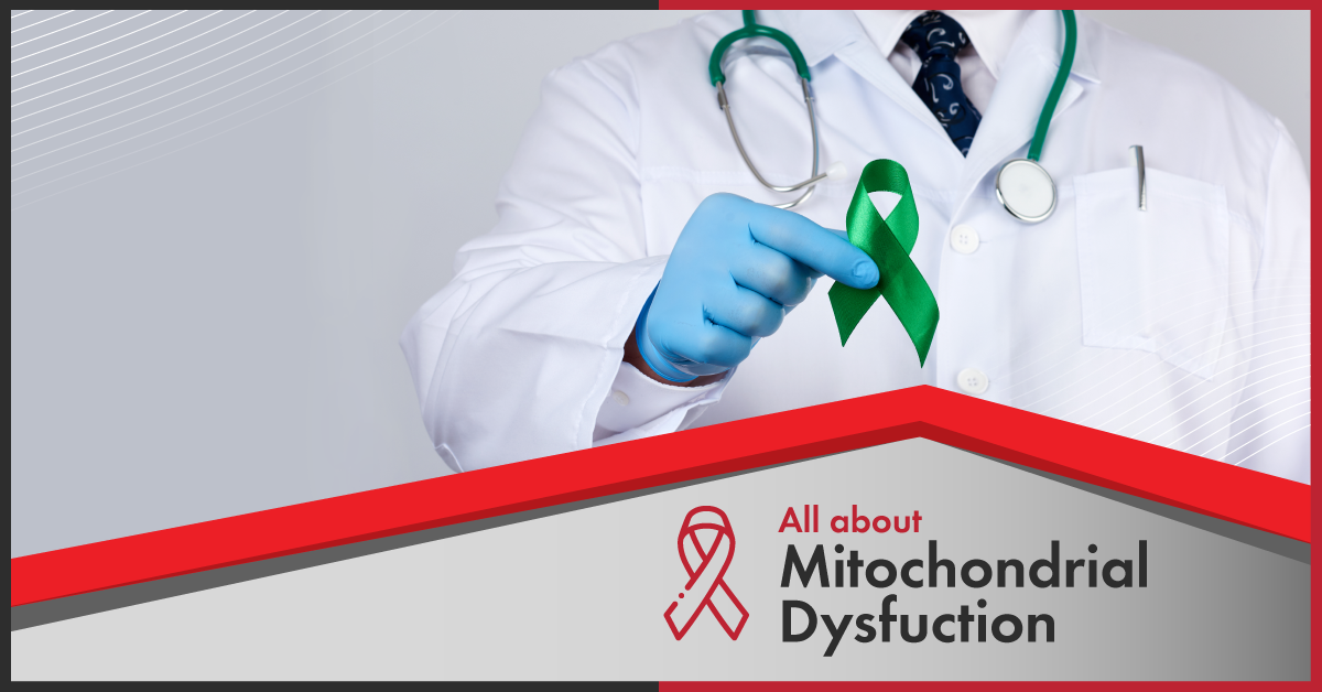 Mitochondrial Dysfunction - Blogs - Regency Healthcare Ltd.