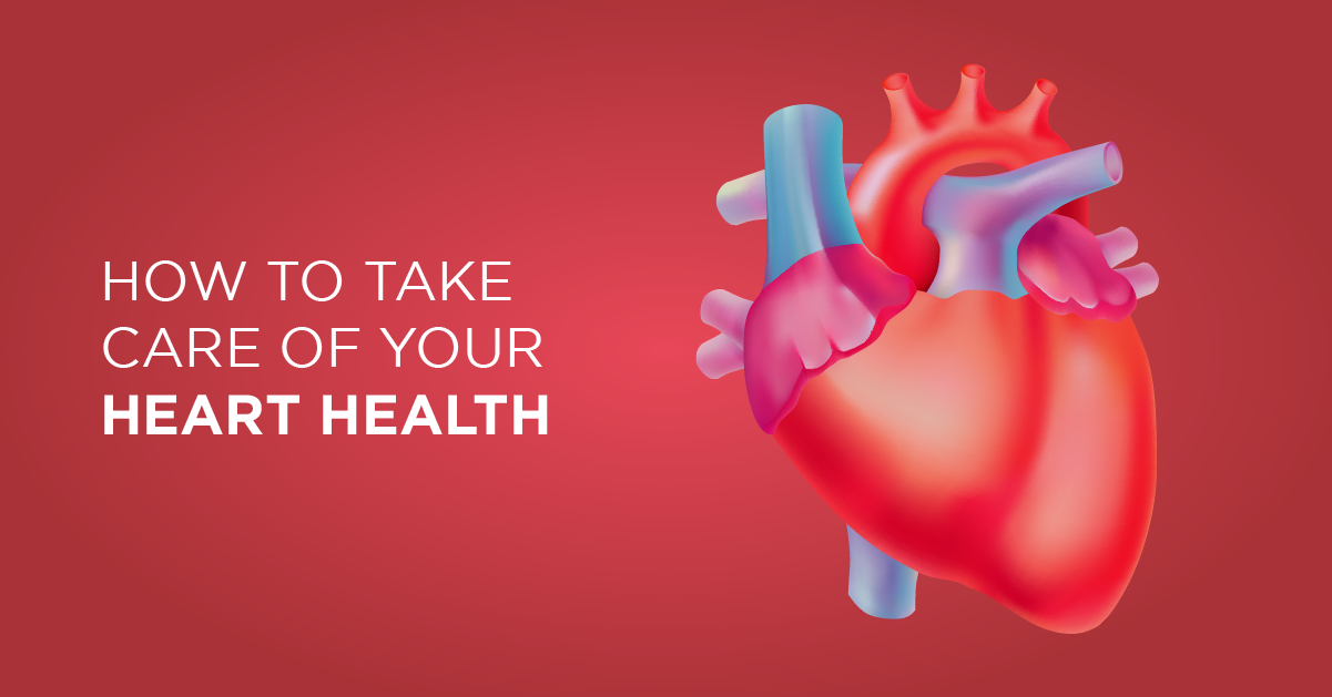 How to take care of your Heart Health