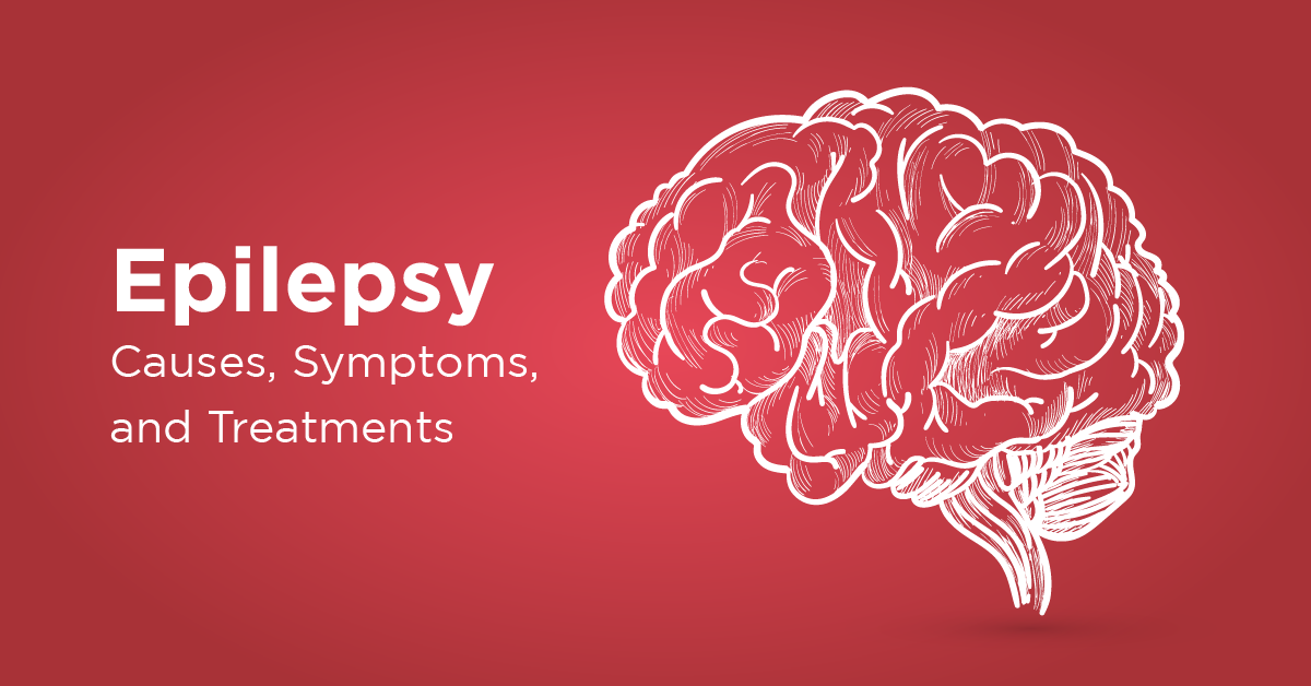 Epilepsy: Causes, Symptoms, and Treatments