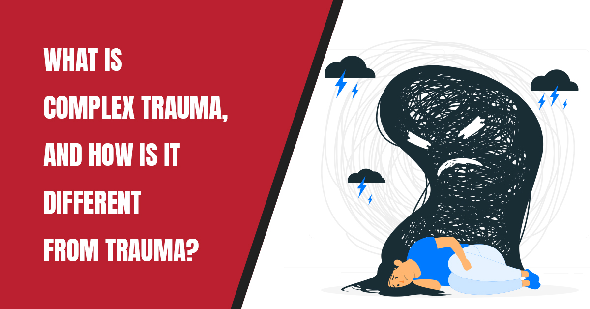 Coping Up With Complex Trauma / Are you suffering from PTSD or CPTSD?