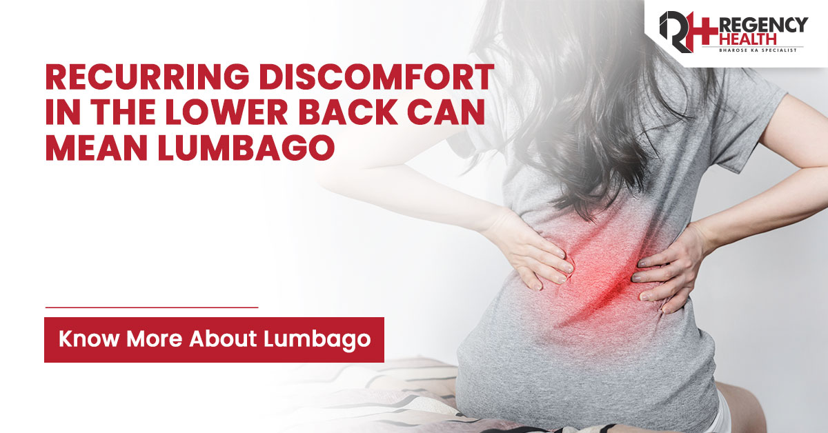 Lower back pain or Lumbago: Causes, Symptoms, Diagnosis and Treatment