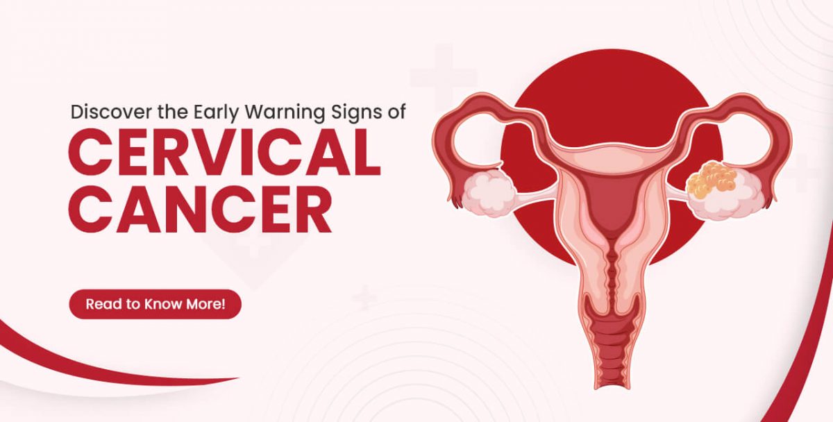 What-are-the-Early-Warning-Signs-of-Cervical-Cancer-1200x608.jpg