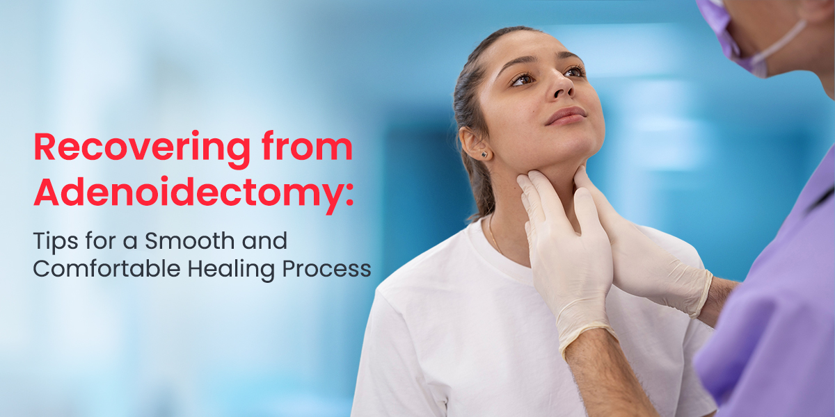 Recovering-from-Adenoidectomy-Tips-for-a-Smooth-and-Comfortable-Healing-Process.jpg